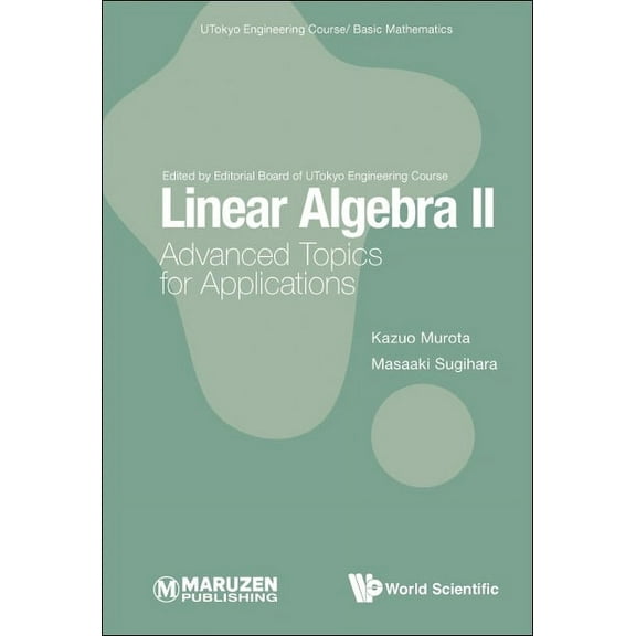 Linear Algebra II: Advanced Topics for Applications, (Hardcover)