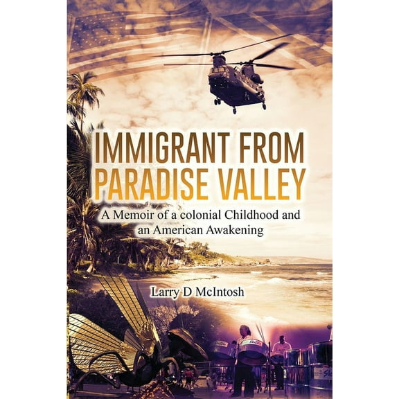 Immigrant from Paradise Valley, (Paperback)
