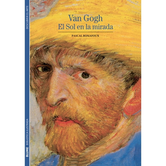 Pre-Owned Van Gogh: El Sol en la Mirada (Paperback) 8480769351 9788480769358