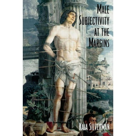 Male Subjectivity at the Margins, (Paperback)