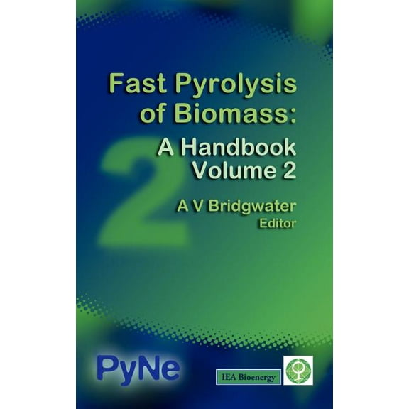 Fast Pyrolysis of Biomass: A Handbook Volume 2 (Hardcover)