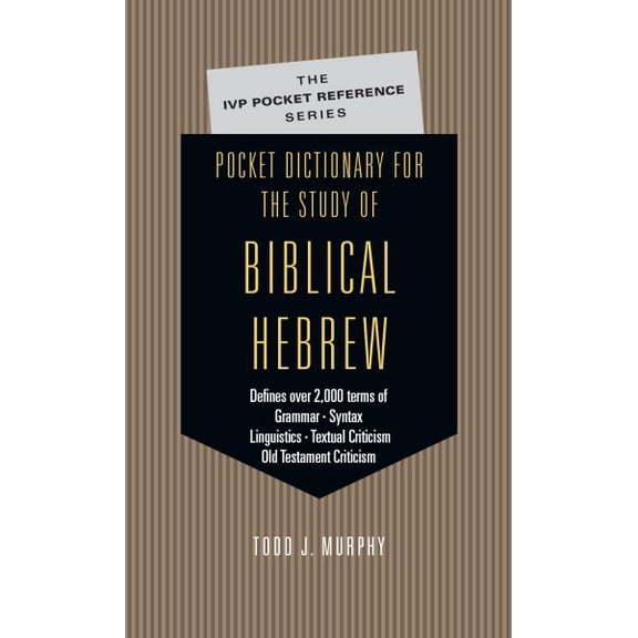 Pre-Owned Pocket Dictionary for the Study of Biblical Hebrew (Paperback) 0830814582 9780830814589