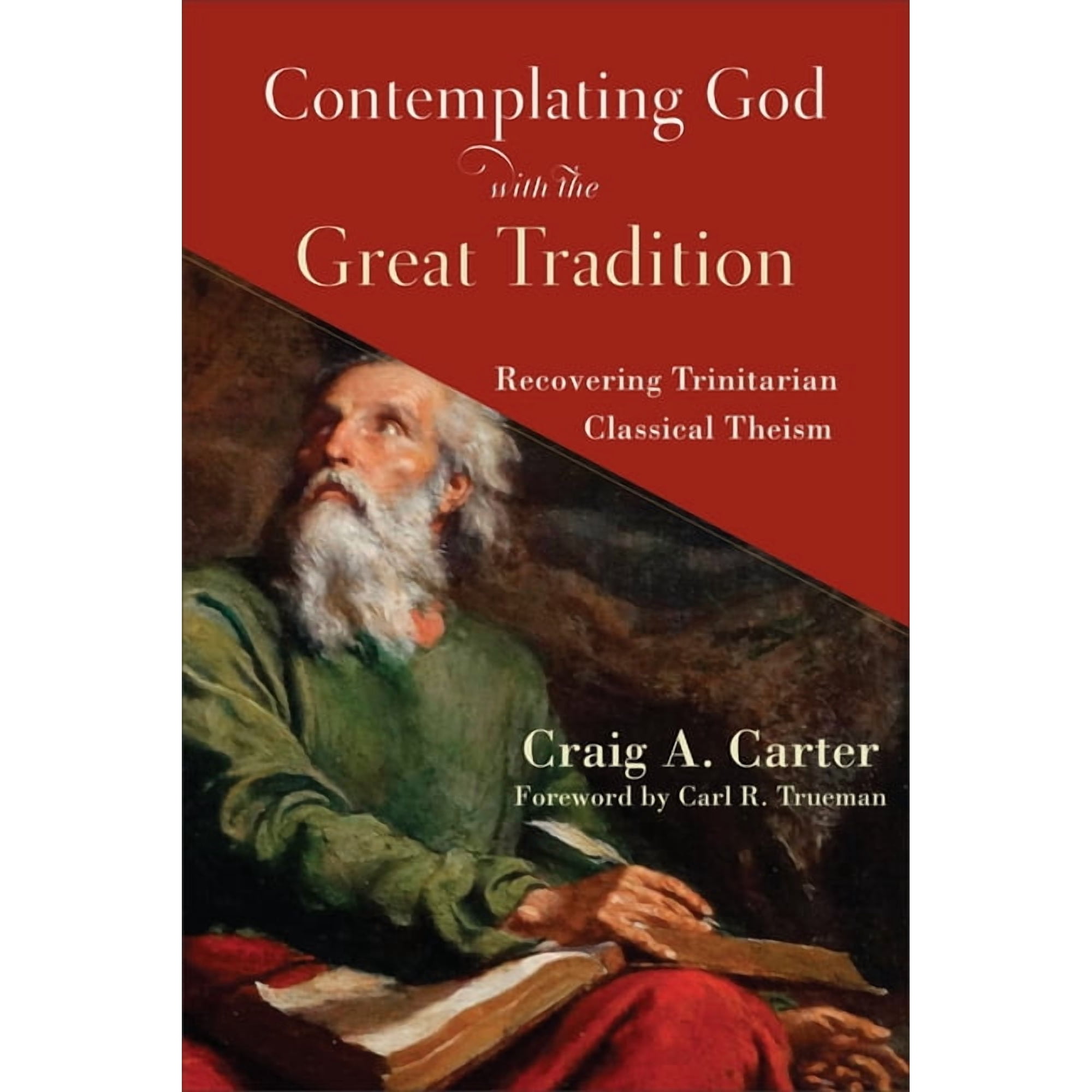 Contemplating God with the Great Tradition (Hardcover)