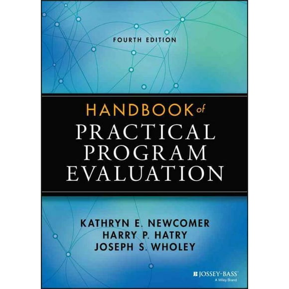 Handbook of Practical Program Evaluation, Joseph S. Wholey, Kathryn E. Newcomer, et al. Hardcover