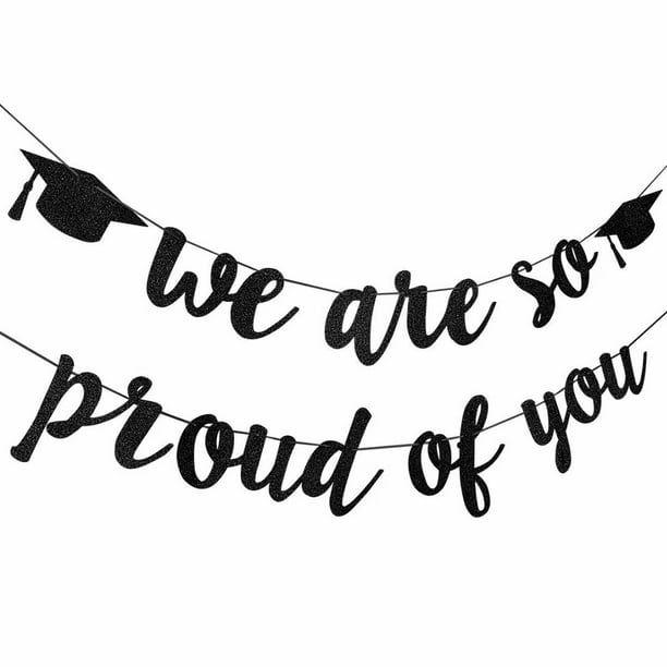 Graduation Decoration 21 Banner Party Decoration Black Glittery We Are So Proud Of You Graduation Banner Graduation Party Decorations Congratulations Grad Party Decorations Black Walmart Com Walmart Com