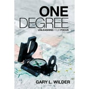 One Degree : Unleashing Your Focus (Hardcover)