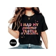 thumbnail image 2 of Funny 'I Had My Patience Tested It's Negative' T-Shirt | Humorous Graphic Tee for Casual Wear  Gifts, 2 of 10