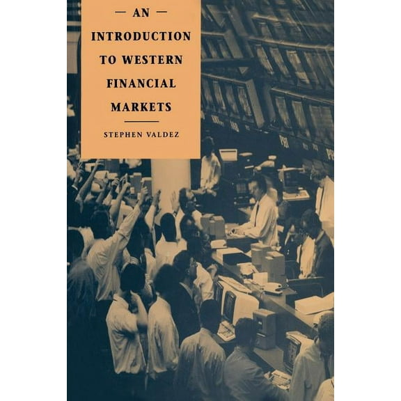 An Introduction to Western Financial Markets, (Paperback)