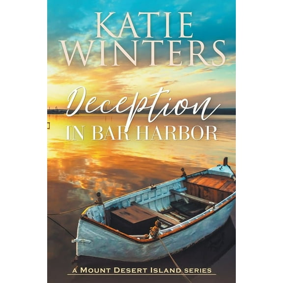 Mount Desert Island Deception in Bar Harbor, Book 2, (Paperback)