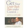 Get Your Lower Back Pain Under Control--And Get on with Life (Paperback)