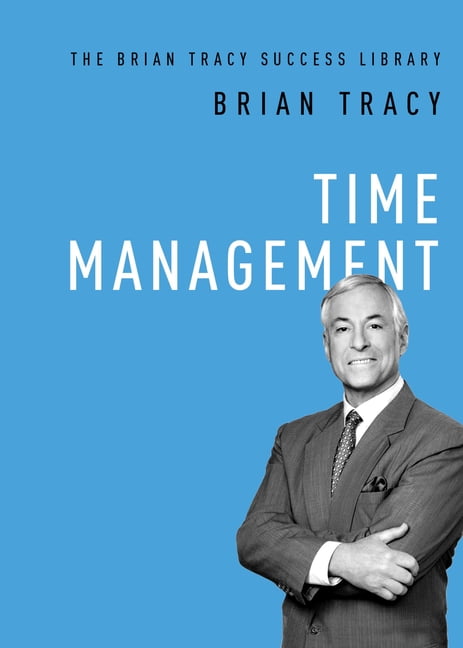 Brian Tracy Success Library: Time Management Paperback