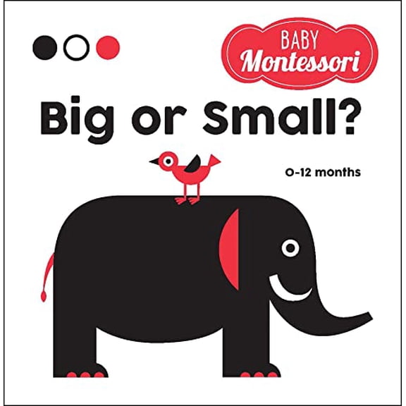 Pre-Owned Big or Small?: A Baby Montessori Book, 9781524862541, 1524862541, Paperback,