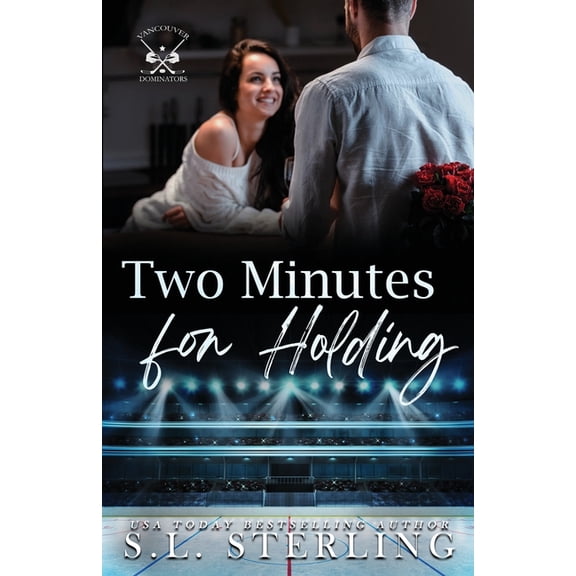 Vancouver Dominators Two Minutes for Holding, Book 3, (Paperback)