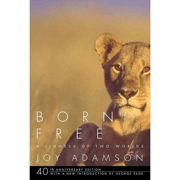 Pre-Owned Born Free: A Lioness of Two Worlds (Paperback) 0375714383 9780375714382