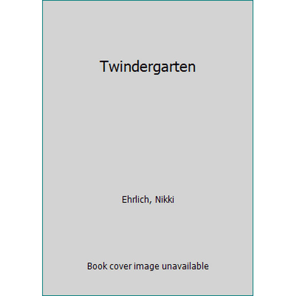Pre-Owned Twindergarten (Hardcover) 0062564234 9780062564238