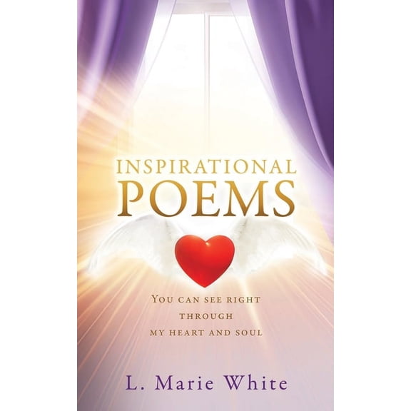 Inspirational Poems: You can see right through my heart and soul, (Paperback)