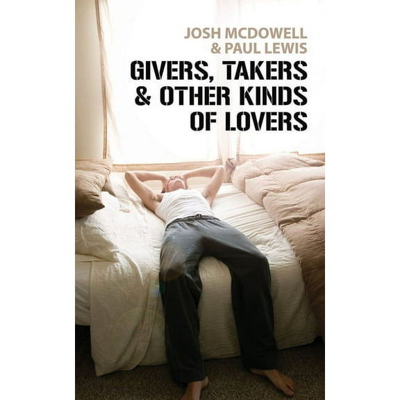 Givers, Takers & Other Kinds of Lovers (Paperback)