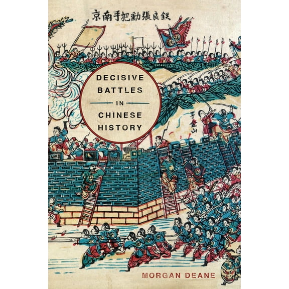 Decisive Battles in Chinese History, (Paperback)