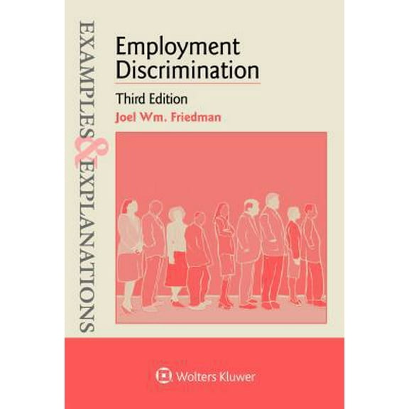 Pre-Owned Examples & Explanations for Employment Discrimination (Paperback) 1454868481 9781454868484
