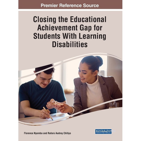 Closing the Educational Achievement Gap for Students With Learning Disabilities, (Hardcover)