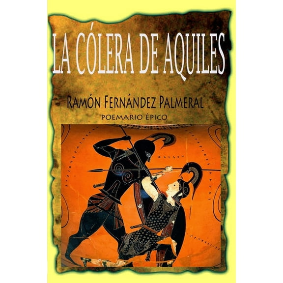 La cÃ³lera de Aquiles, (Paperback)