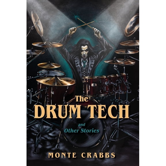 The Drum Tech: And Other Stories, (Hardcover)
