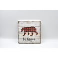 thumbnail image 1 of Be Brave Vintage Wood Block Sign Wall Decor, 1 of 1