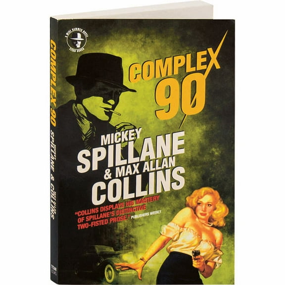 Complex 90, Mickey Spillane & Max Allan Collins - Paperback Book