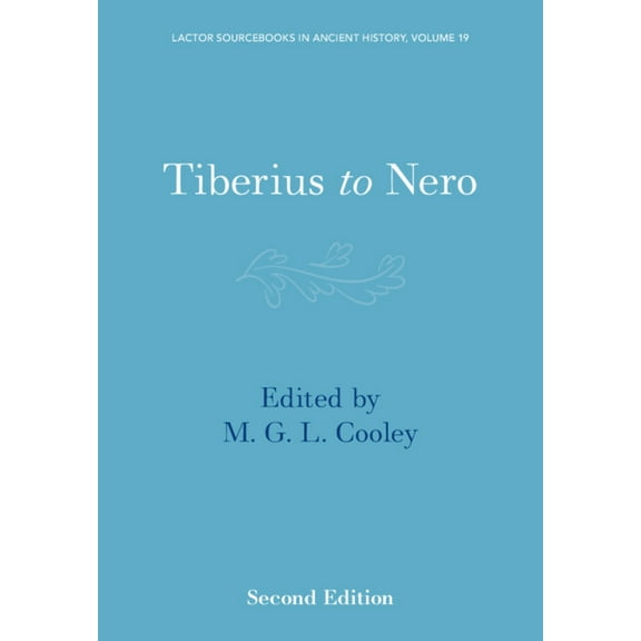 Lactor Sourcebooks in Ancient History Tiberius to Nero, Book 19, (Paperback)