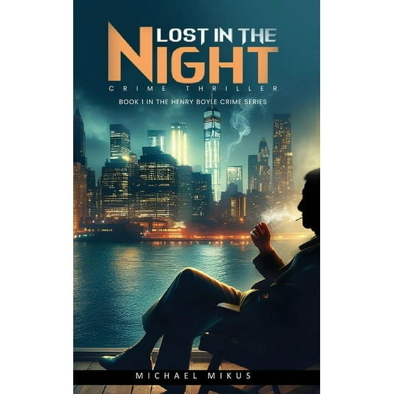 Henry Boyle Crime Lost in the Night, Book 1, (Hardcover)