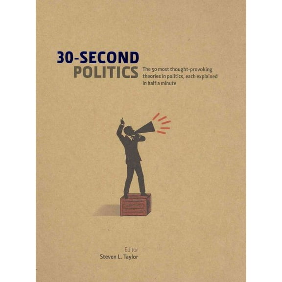 30-Second Politics Steven L. Taylor (Hardcover)