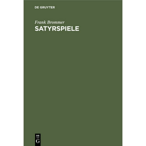 Satyrspiele: Bilder Griechischer Vasen, (Hardcover)