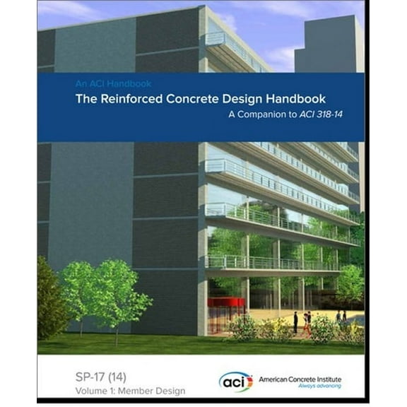 Pre-Owned SP-17(14) Reinforced Concrete Design Handbook Volume 1 (print/pdf) (Paperback) 9781942727378
