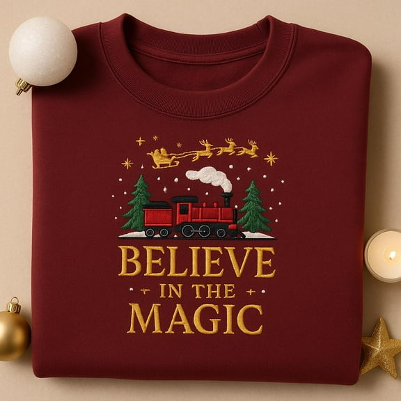 Christmas Train embroidered Sweatshirt, Believe In The Magic Holiday Hoodie, Winter Steam Engine Crewneck, Family Xmas Top