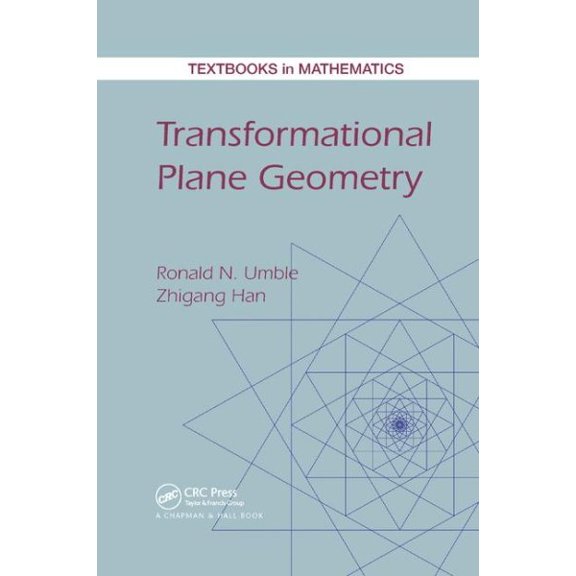 Pre-Owned Transformational Plane Geometry (Textbooks in Mathematics) Paperback