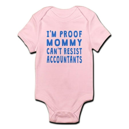 

CafePress - Proof Mommy Cant Resist Accountants Body Suit - Baby Light Bodysuit