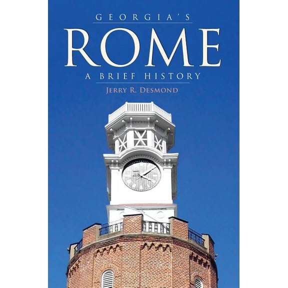 Georgia's Rome: A Brief History, (Hardcover)