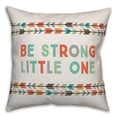 thumbnail image 2 of Creative Products Be Strong Little One 16x16 Spun Poly Pillow, 2 of 3