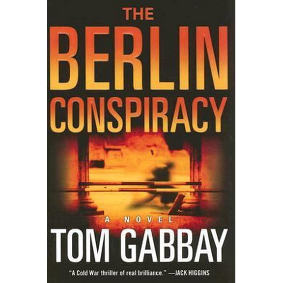 Pre-Owned The Berlin Conspiracy: A Novel (Hardcover) 0060787856 9780060787851