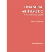 Financial Arithmetic: A Practitioner's Guide, Used [Paperback]