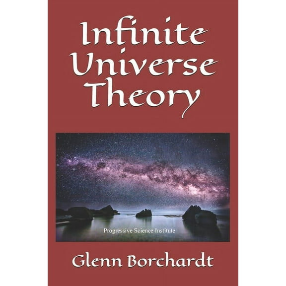 Infinite Universe Theory (Paperback)