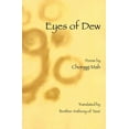 thumbnail image 1 of Pre-Owned Eyes of Dew: Selected Poems of Chonggi Mah (Paperback) 1893996794 9781893996793, 1 of 1