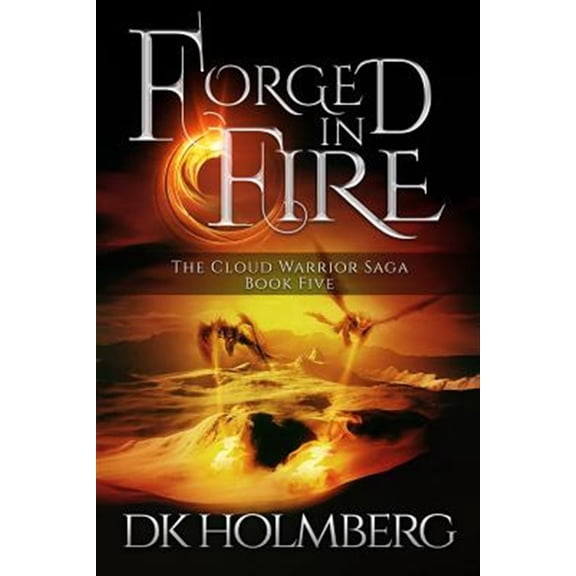 Pre-Owned Forged in Fire: Volume 5 (The Cloud Warrior Saga) Paperback