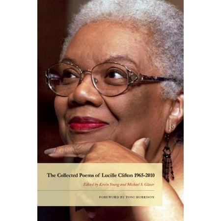 The Collected Poems of Lucille Clifton 1965-2010 (Lucille Clifton Best Poems)