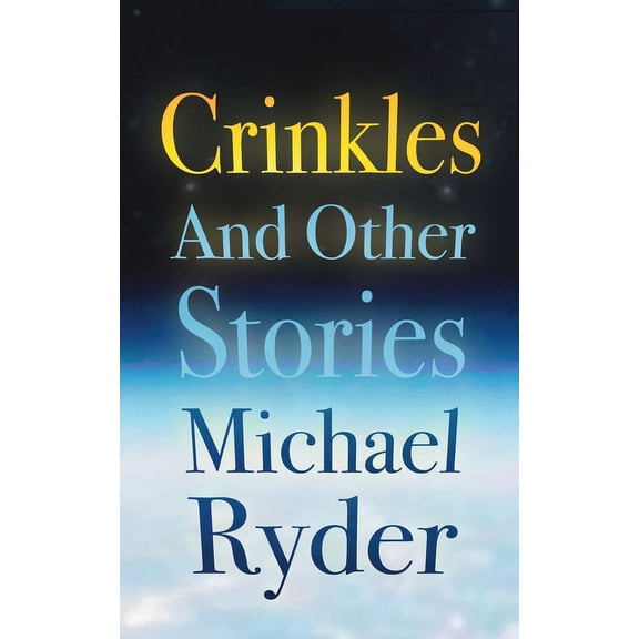 Crinkles and Other Stories, (Paperback)