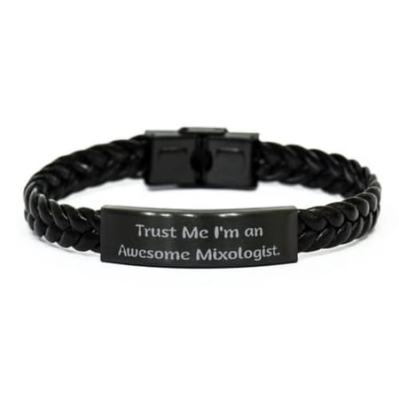 Inspire Mixologist Gifts Trust Me I m an Awesome Mixologist Love Birthday Braided Leather Bracelet From Coworkers Unique barware Customizable barware Personalized barware Engraved barware