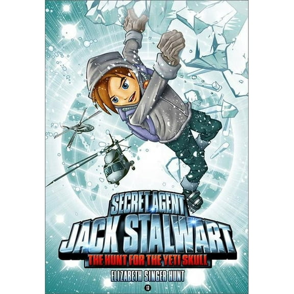Secret Agent Jack Stalwart Secret Agent Jack Stalwart: Book 13: The Hunt for the Yeti Skull: Nepal, Book 13, (Paperback)