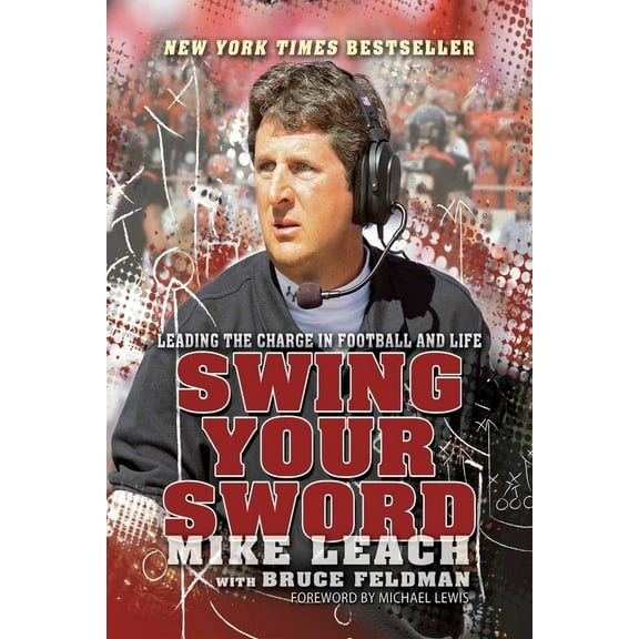 Pre-Owned Swing Your Sword: Leading the Charge in Football and Life (Paperback) 1938120124 9781938120121