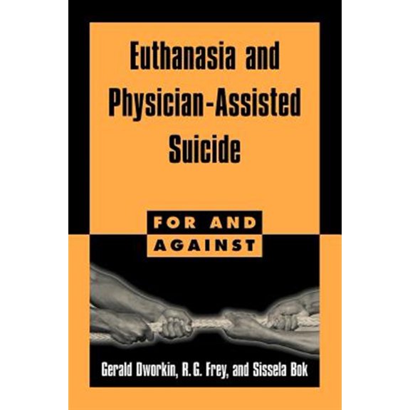Pre-Owned Euthanasia and Assisted Suicide (For and Against) Paperback