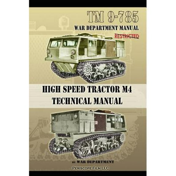 TM 9-785 High Speed Tractor M-4 Technical Manual